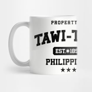 Tawi-Tawi - Property of the Philippines Shirt Mug